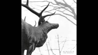 Agalloch - "The Lodge" (The Mantle)