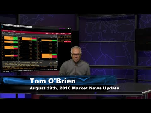 August 29th Stock Market Update by Tom O'Brien