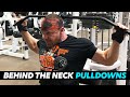 How to Perform Behind the Neck Pulldowns SAFELY and Effectively