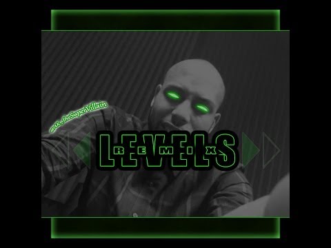 Levels Remix - AK the Super Villain