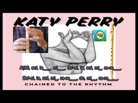 KATY PERRY FLAUTA – Chained To The Rhythm - con NOTAS.