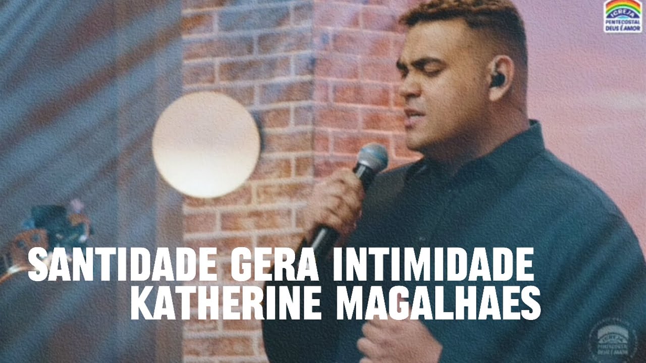 Santidade Gera Intimidade - Katherine Magalhães (Minha apresentação no Garagem Cristã)
