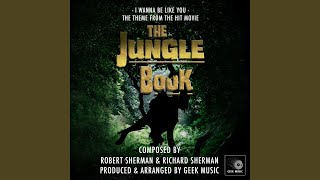 I Wanna Be Like You (From &quot;The Jungle Book&quot;)