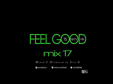 DJ Feel G - Feel Good 75Fifty Mix 17