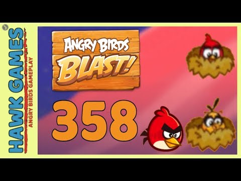Angry Birds Blast Level 358 - 3 Stars Walkthrough, No Boosters