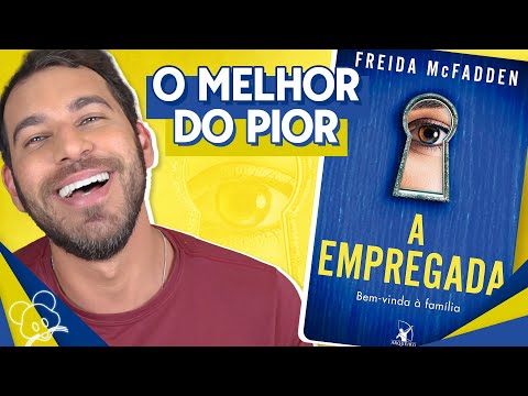 DAÍ QUE ENTÃO EU LI "A EMPREGADA", de Freida McFadden