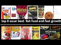 top 8 oscar best food for oscar baby and fast growth like and subscribe and comment
