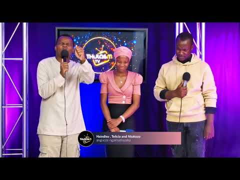 Nsindiso,Telicia and Ntokozo - angisoze ngakhathazeka