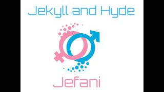 Jekyll and Hyde by Jefani