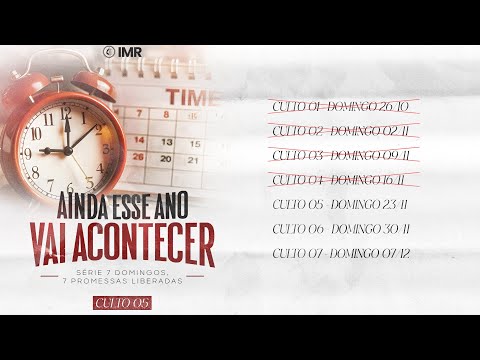 Culto dia 23/11/2025 - Ainda esse ano vai Acontecer - Culto 05