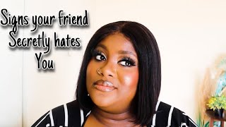 CCGRWM: 5 SIGNS YOUR FRIEND SECRETLY HATES YOU || GIRL TALK || TARI KAREMBA