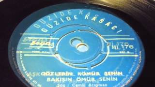 güzide kasacı aşk bu değil yapma güzel gözlerin kömür senin bakışın ömür senin PLAK VINYL RECORD 7