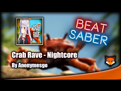 Beat Saber || Crab Rave - Nightcore - Full Combo ( 441 ) 93.76% ( Expert ) || By Anonymesgo