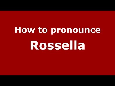 How to pronounce Rossella (Italian/Italy) - PronounceNames.com