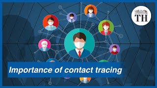 Coronavirus | Why contact tracing is important