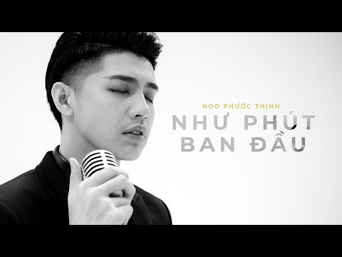 Như Phút Ban Đầu - Noo Phước Thịnh [ Official Lyrics Video ]