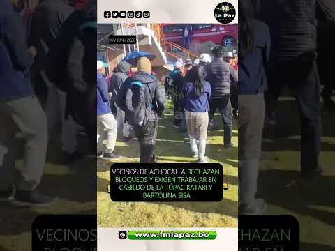 “¡Queremos trabajar!”: Vecinos de Achocalla expresaron su rechazo a la continuidad de los bloqueos