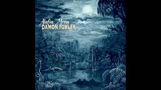 Damon Fowler - Some Things Change