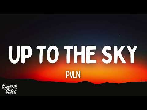 PVLN - Up to the Sky (Lyrics)