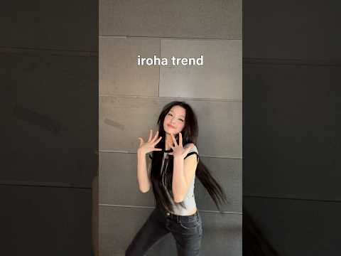 iroha trend #IROHA #ILLIT #아일릿