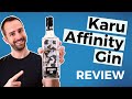 Karu Affinity Gin Review Gin Taste Test