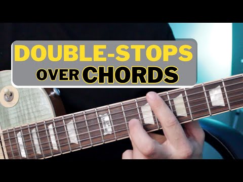 Connect Double Stops With Chords. Make you rhythm guitar MUCH more interesting!