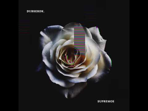 Dubserdk ft. Supremos / •Amor Gerrillero• [Oficial Music]