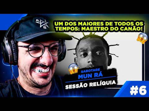 Sessão Relíquia #6 - Sabotage - Mun Rá