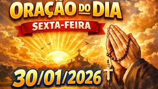 ORAÇÃO DO DIA - 30/01/2026 - Recomeçar com Esperança