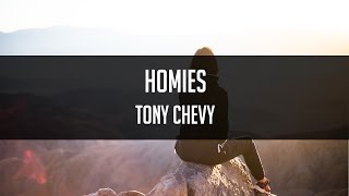 Tony Chevy - Homies [Deep House]