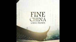 Chris Brown - Fine China(JBird x ESTA Remix)