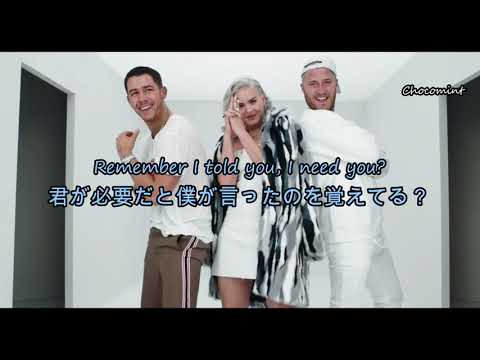 ★日本語訳★Remember I told you - Nick Jonas ft  Anne Marie, Mike Posner