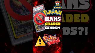 🚨 POKÉMON JUST BANNED GRADED CARDS?!  #pokemon #pokemoncards #pokemontcg #tcg #breakingnews