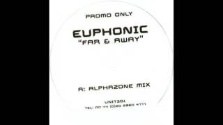 Euphonic - Far & Away (Alphazone Mix)