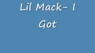 Lil Mack- I Got