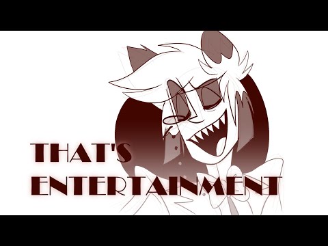 That's Entertainment - OLD Hazbin Hotel Fan Animatic