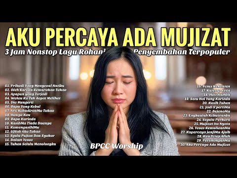 3 Jam Nonstop Lagu Rohani Penyembahan Terpopuler - Album Rohani Terbaru