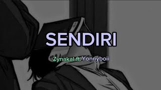 Download lagu SENDIRI - Zynakal ft.Yonnyboii (Lirik video) mp3