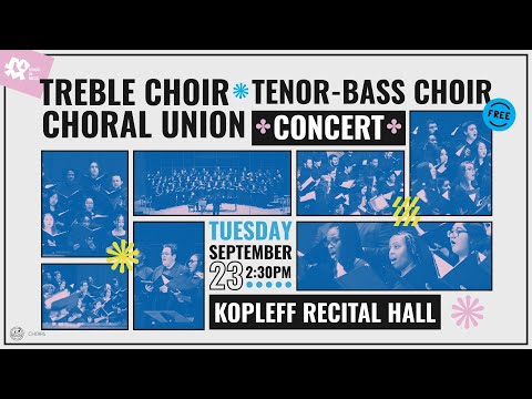 Treble Choir, Tenor-Bass Choir & Choral Union Concert