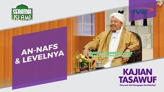 Download lagu Serambi Islami AN NAFS LEVELNYA Kajian Tasawuf... mp3