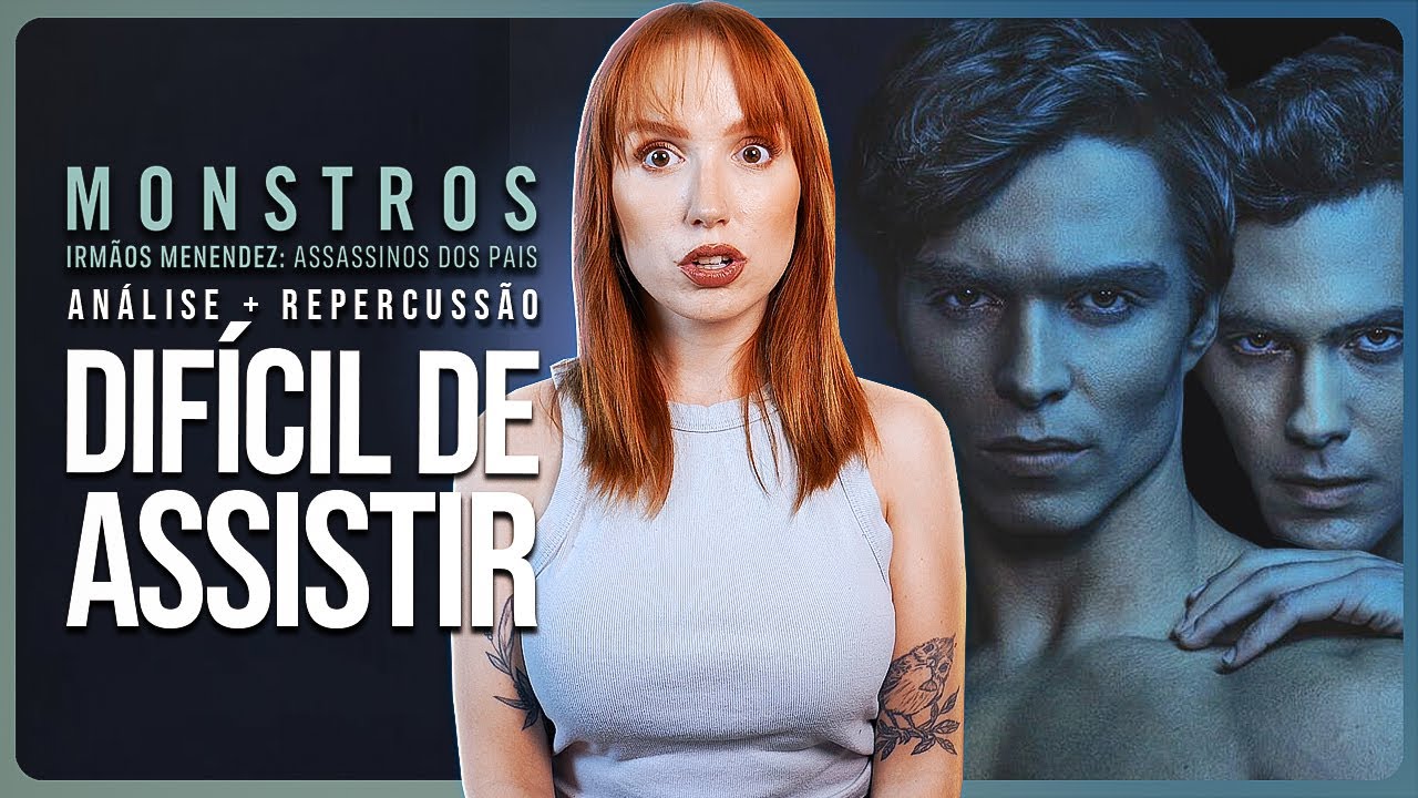 MONSTROS IRMÃOS MENENDEZ: SÉRIE DIFÍCIL DE ASSISTIR | Análise + Polêmicas pós show
