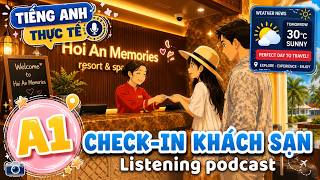 🎧 Luyện Nghe Tiếng Anh Level A1 | Tiếng Anh Du Lịch: Check-in Khách Sạn | Insight English Podcast