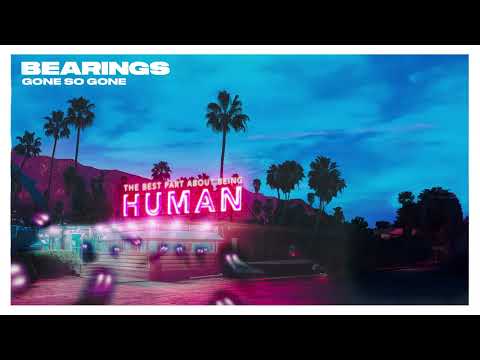 Gone So Gone - Bearings (Canada)