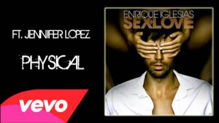 Physical   Enrique Iglesias Audio ft  Jennifer Lopez