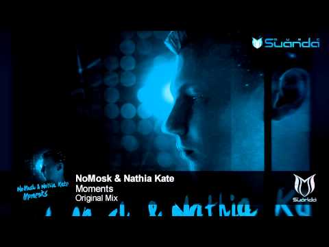 NoMosk & Nathia Kate - Moments (Original Mix)