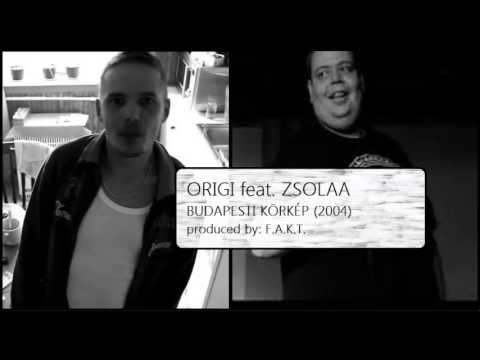 ORIGI feat. ZSOLAA - BUDAPESTI KÖRKÉP