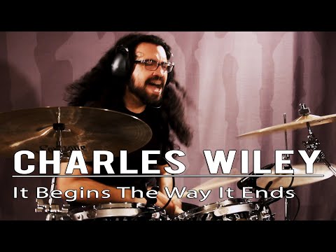 Charles Wiley - It Begins the Way it Ends