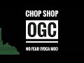 OGC No Fear Voca Mix