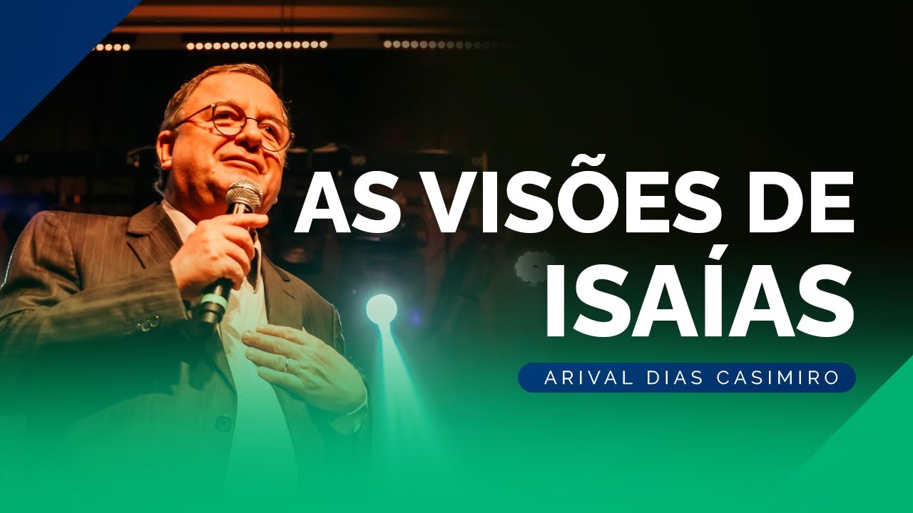 EBD: Estudo sobre Isaías | Rev. Arival Dias Casimiro