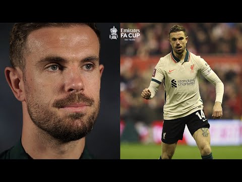"The FA Cup is a special competition that we want to win" Jordan Henderson | Emirates FA Cup 2021-22